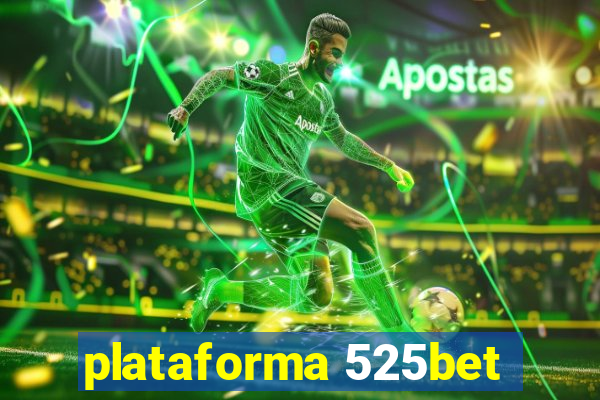 plataforma 525bet